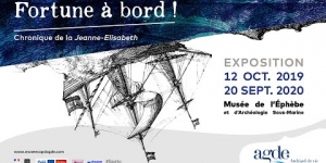 Expo FORTUNE À BORD ! Chronique de la Jeanne Elisabeth au Musée de l'Éphèbe du Cap d'Agde