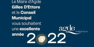 VOEUX 2022 DU MAIRE D'AGDE GILLES D'ETTORE & DU CONSEIL MUNICIPAL