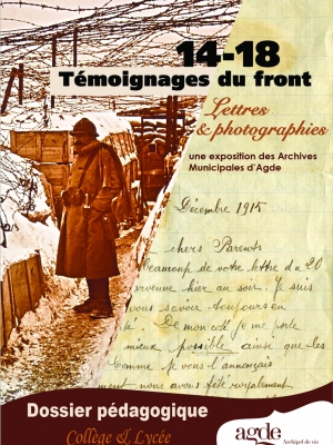 Dossier pédagogique Secondaire - Exposition "14-18 Témoignages du front"