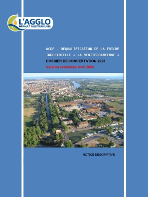 Notice descriptive - concertation - requalification de la friche industrielle "La Méditerranéenne" - version actualisée avril 2024