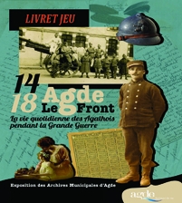 Livret-jeu enfant Exposition "14-18 Agde-Le Front. La vie quotidienne des Agathois pendant la Grande Guerre"