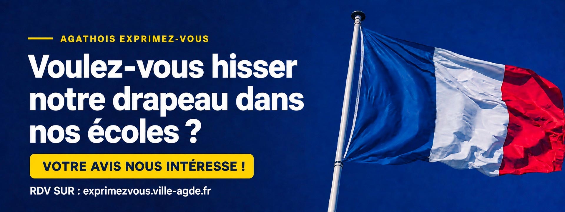 Image Les Agathois ont la parole : faut-il lever le drapeau national à l'école