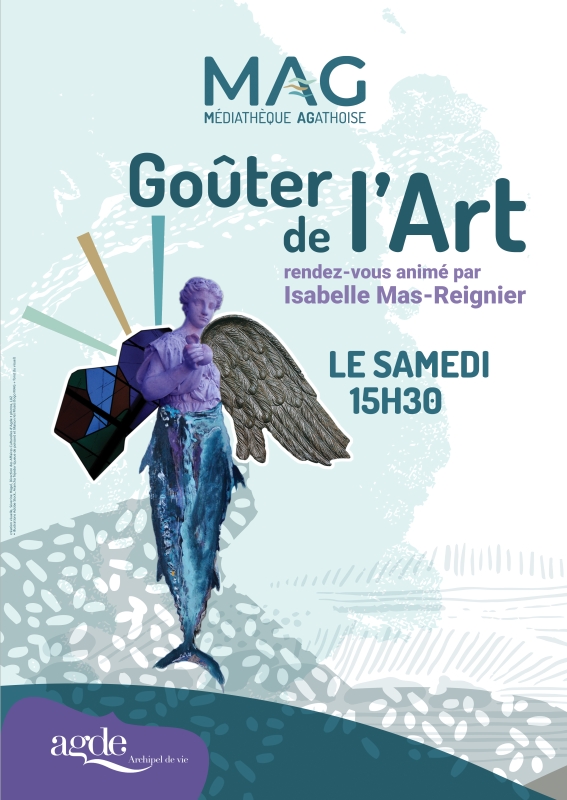 Goûter de l'Art - Médiathèque Agathoise - DAC Agde 2022